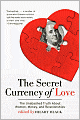 The Secret Currency of Love: The Unabashed Truth About Women, Money, and Relationships