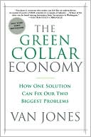 The Green Collar Economy: How One Solution Can Fix Our Two Biggest Problems