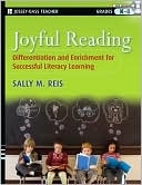 Joyful Reading : Differentiation and Enrichment for Successful Literacy Learning, Grades K-8