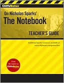 CliffsNotes The Notebook Teacher's Guide