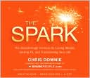 The Spark: The Breakthrough Plan for Losing Weight, Getting Fit, and Transforming Your Life