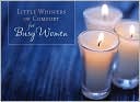 Little Whispers of Comfort for Busy Women