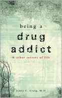 Being a Drug Addict