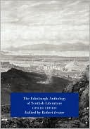 The Edinburgh Anthology Of Scottish Literature Concise Edition