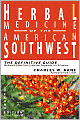 Herbal Medicine of the American Southwest: The Definitive Guide