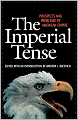 The Imperial Tense: Prospects and Problems of American Empire