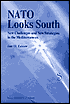 NATO Looks South: New Challenges and New Strategies in the Mediterranean