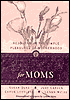 God Things Come in Small Packages for Moms: Rejoicing in the Simple Pleasures of Motherhood