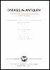 Diseases in Antiquity: A Survey of the Diseases, Injuries and Surgery of Early Populations