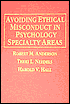 Avoiding Ethical Misconduct in Psychology Specialty Areas