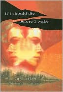If I Should Die Before I Wake