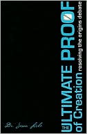 Ultimate Proof of Creation: Resolving the origins Debate