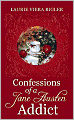Confessions of a Jane Austen Addict