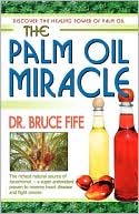 The Palm Oil Miracle