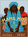 Mama Miti: Wangari Maathai and the Trees of Kenya
