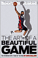 The Art of a Beautiful Game: The Thinking Fan's Tour of the NBA