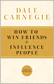 How to Win Friends and Influence People