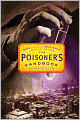 The Poisoner's Handbook: Murder and the Birth of Forensic Medicine in Jazz Age New York