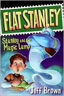 Stanley and the Magic Lamp (Flat Stanley Series)