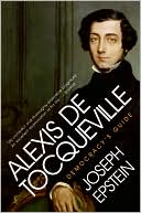 Alexis De Tocqueville: Democracy's Guide