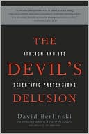 download The Devil's Delusion : Atheism and its Scientific Pretensions book