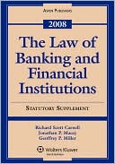 The Law Of Banking And Financial Institutions, 2008 Statutory Supplement