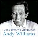 Moon River: The Very Best of Andy Williams by Andy Williams: CD Cover