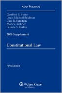 Constitutional Law, 2008 Case Supplement