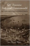 Old Dominion, Industrial Commonwealth