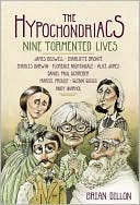 The Hypochondriacs: Nine Tormented Lives