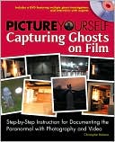 Picture Yourself Capturing Ghosts on Film