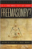 Is it True What They Say About Freemasonry?, Revised