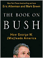 The Book on Bush: How George W. (Mis)leads America