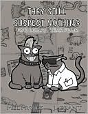 They Still Suspect Nothing by Mel Hynes: Book Cover