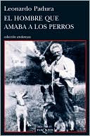 El Hombre que amaba a los perros