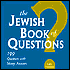 Jewish Book of Questions: 199 Questions with Many Answers