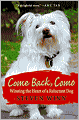 Come Back, Como: Winning the Heart of a Reluctant Dog