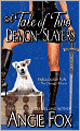 A Tale of Two Demon Slayers