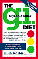 The G. I. Diet: The Easy, Healthy Way to Permanent Weight Loss