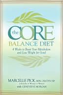 The Core Balance Diet: 4 Weeks to Boost Your Metabolism and Lose Weight for Good