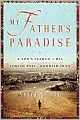 My Father's Paradise: A Son's Search for His Jewish Past in Kurdish Iraq