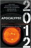 Apocalypse 2012: An Investigation into Civilization's End