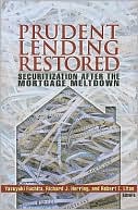 Prudent Lending Restored: Securitization After the Mortgage Meltdown