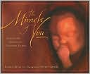 The Miracle of You: Inspirational Promises for Expectant Parents