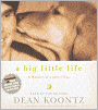 A Big Little Life: A Memoir of a Joyful Dog