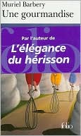 Une gourmandise (The Elegance of the Hedgehog)