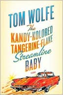 The Kandy-Kolored Tangerine-Flake Streamline Baby