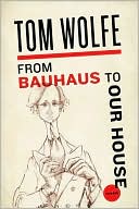 From Bauhaus to Our House