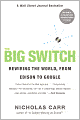 The Big Switch: Rewiring the World, from Edison to Google