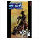 Ultimate X-Men - Volume 3: World Tour